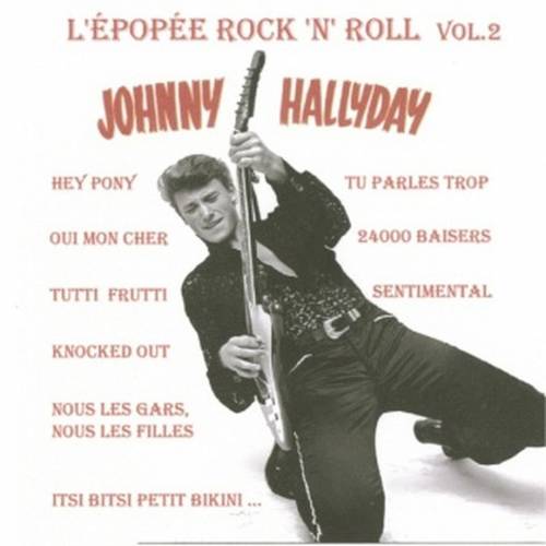 HALLYDAY JOHNNY - CD EPOPEE ROCK N ROLL VOL2