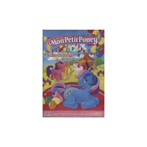 DVD - MON PETIT PONEY - LA FETE DES PONEYS
