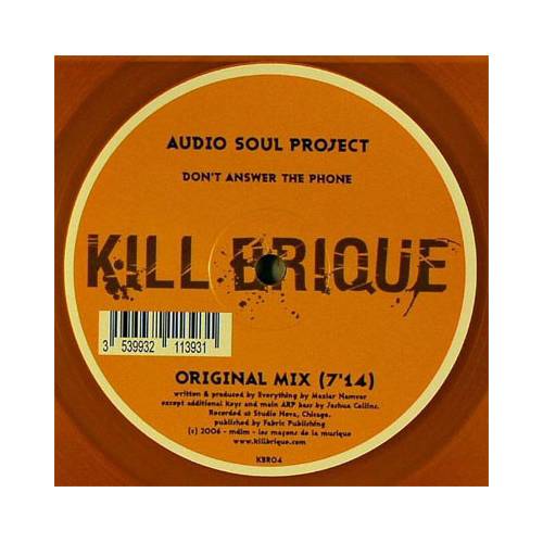 Vinyl - Audio Soul Project ‎– Don't Answer The Phone - Kill Brique ‎– KBR04
