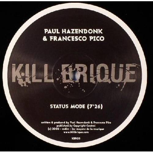 Vinyl - Various ‎– Status Mode / 7'00 Of Acid Pleasure - Kill Brique ‎– KBR05 
