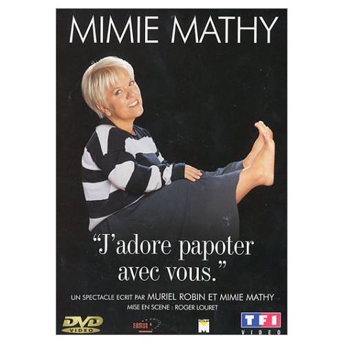 Mimie Mathy : J'adore papoter avec vous