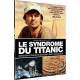 DVD - Le syndrome du Titanic